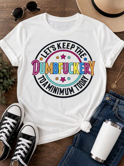 Dumbfuckery
