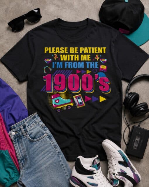 I'm From The 1900's