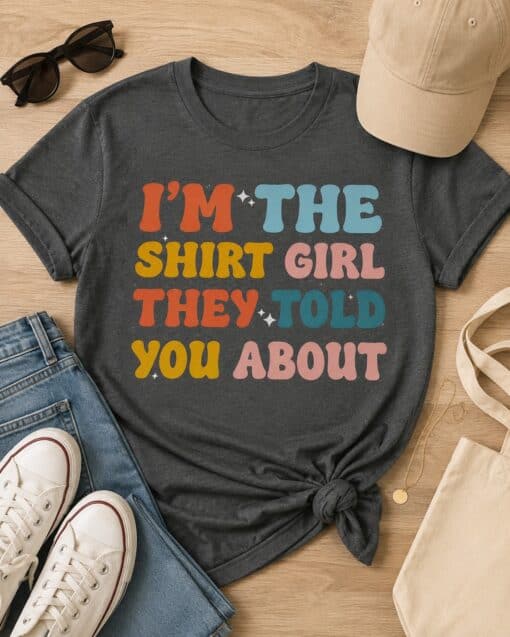 I'm The Shirt Girl