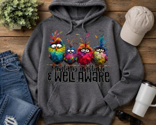 Mentally Unstable Hoodie