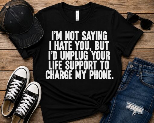 I'm Not Saying I Hate You, But