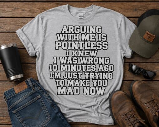 Arguing With Me Is Pointless